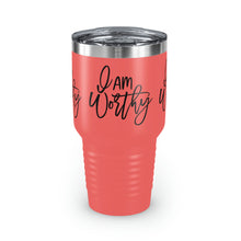 Load image into Gallery viewer, "I Am Worthy" Ringneck Tumbler, 30oz