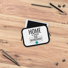 Load image into Gallery viewer, "Home Is Where The Introvert Is" Laptop Sleeve