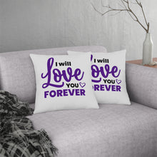 Load image into Gallery viewer, "I Will Love You Forever" Pillow