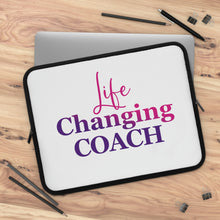 Load image into Gallery viewer, "Life Changing Coach" Laptop Sleeve