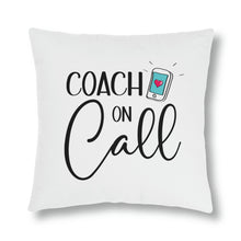 Load image into Gallery viewer, "Coach On Call" Pillow
