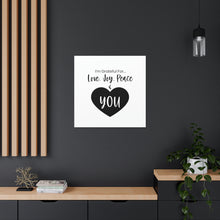 Load image into Gallery viewer, "I'm Grateful For Love, Joy, Peace & You" Classic Canvas