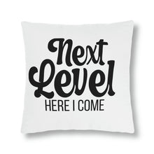 Load image into Gallery viewer, "Next Level Here I Come" Pillow