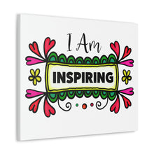 Load image into Gallery viewer, "I Am Inspiring" Classic Canvas