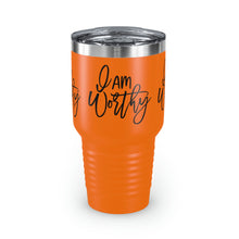 Load image into Gallery viewer, "I Am Worthy" Ringneck Tumbler, 30oz