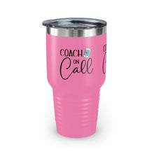 Load image into Gallery viewer, "Coach On Call" Ringneck Tumbler, 30oz