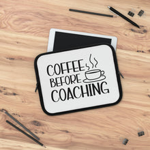 Load image into Gallery viewer, "Coffee Before Coaching" Laptop Sleeve
