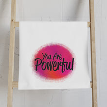 Load image into Gallery viewer, "You Are Powerful" Hand Towel