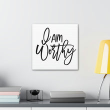 Load image into Gallery viewer, "I Am Worthy" Classic Canvas