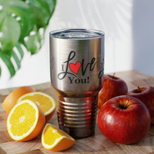 Load image into Gallery viewer, "I Love You" Ringneck Tumbler, 30oz