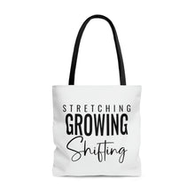 Load image into Gallery viewer, "Stretching, Growing, Shifting" Tote Bag