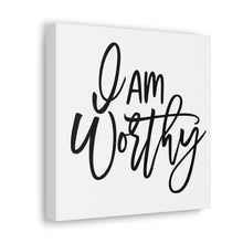 Load image into Gallery viewer, "I Am Worthy" Classic Canvas