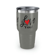 Load image into Gallery viewer, "I Love You" Ringneck Tumbler, 30oz