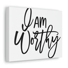 Load image into Gallery viewer, "I Am Worthy" Classic Canvas