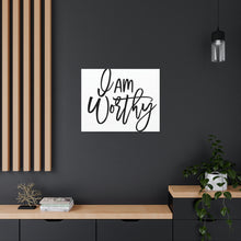 Load image into Gallery viewer, "I Am Worthy" Classic Canvas