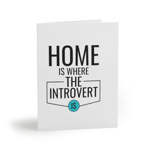 Load image into Gallery viewer, "Home Is Where The Introvert Is" Greeting Cards (8, 16, and 24 pcs)