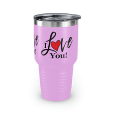 Load image into Gallery viewer, "I Love You" Ringneck Tumbler, 30oz