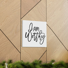 Load image into Gallery viewer, "I Am Worthy" Classic Canvas