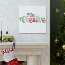 Load image into Gallery viewer, "I Am Creative" Classic Canvas