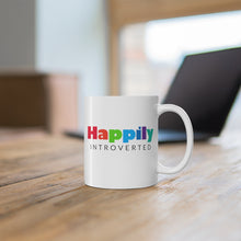Load image into Gallery viewer, Mug 11oz- "Happily Introverted"