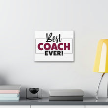 Load image into Gallery viewer, "Best Coach Ever" Classic Canvas