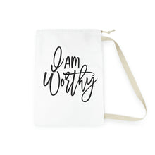 Load image into Gallery viewer, "I Am Worthy" Laundry Bag
