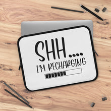Load image into Gallery viewer, "Shh I'm Recharging" Laptop Sleeve