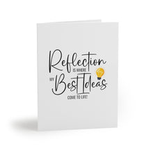 Load image into Gallery viewer, "Reflection Is Where My Best Ideas Come To Life" Greeting Cards (8, 16, and 24 pcs)