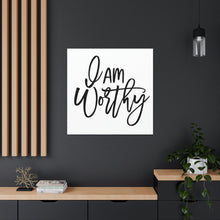 Load image into Gallery viewer, "I Am Worthy" Classic Canvas