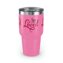 Load image into Gallery viewer, "You Are Loved" Ringneck Tumbler, 30oz