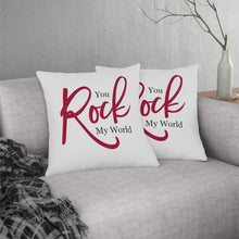 Load image into Gallery viewer, "You Rock My World" Pillows