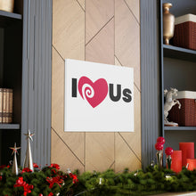 Load image into Gallery viewer, "I Love Us" Classic Canvas