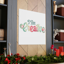 Load image into Gallery viewer, "I Am Creative" Classic Canvas