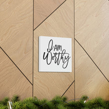 Load image into Gallery viewer, "I Am Worthy" Classic Canvas
