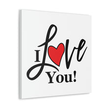 Load image into Gallery viewer, "I Love You" Classic Canvas