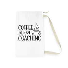 Load image into Gallery viewer, "Coffee Before Coaching" Laundry Bag