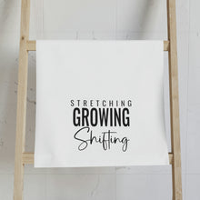 Load image into Gallery viewer, "Stretching Growing Shifting" Hand Towel
