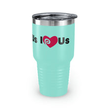 Load image into Gallery viewer, "I Love Us" Ringneck Tumbler, 30oz