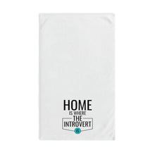 Load image into Gallery viewer, "Home Is Where The Introvert Is" Hand Towel