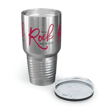 Load image into Gallery viewer, "You Rock My World" Ringneck Tumbler, 30oz