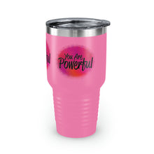 Load image into Gallery viewer, "You Are Powerful" Ringneck Tumbler, 30oz
