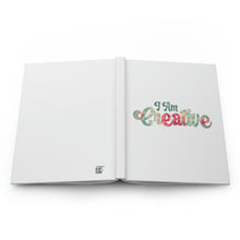 Load image into Gallery viewer, "I Am Creative" Hardcover Journal Matte