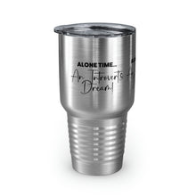 Load image into Gallery viewer, "Alone Time Is An Introvert's Dream" Ringneck Tumbler, 30oz