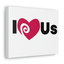 Load image into Gallery viewer, "I Love Us" Classic Canvas