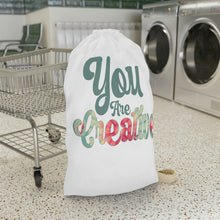 Load image into Gallery viewer, "You Are Creative" Laundry Bag