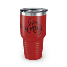 Load image into Gallery viewer, "I Am Worthy" Ringneck Tumbler, 30oz