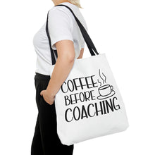 Load image into Gallery viewer, "Coffee Before Coaching" Tote Bag