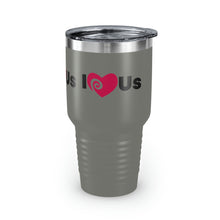 Load image into Gallery viewer, "I Love Us" Ringneck Tumbler, 30oz