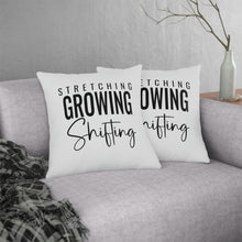 Load image into Gallery viewer, "Stretching Growing Shifting" Pillow