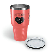 Load image into Gallery viewer, I'm Grateful For Love, Joy, Peace and You" Ringneck Tumbler, 30oz